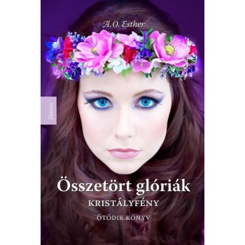 KRISTÁLYFÉNY - ÖSSZETÖRT GLÓRIÁK V. (2015)