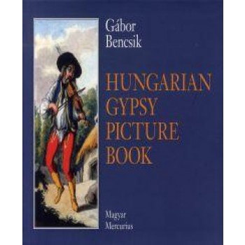 HUNGARIAN GYPSY PICTURE BOOK (2013)