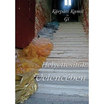 HELYETTESÍTŐK VELENCÉBEN (2015)
