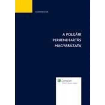 A POLGÁRI PERRENDTARTÁS MAGYARÁZATA 1-2. - 3. ÁTDOLG. KIADÁS (2010)