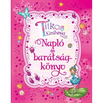TITKOS KIRÁLYSÁG - NAPLÓ ÉS BARÁTSÁGKÖNYV (2015)