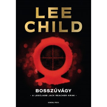 BOSSZÚVÁGY - JACK REACHER-KRIMI (2015)