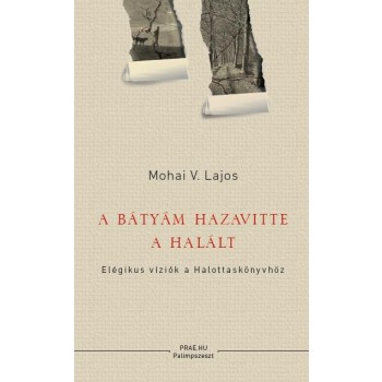 A BÁTYÁM HAZAVITTE A HALÁLT (2014)