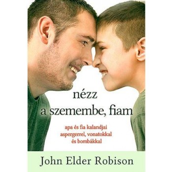NÉZZ A SZEMEMBE, FIAM! (2015)