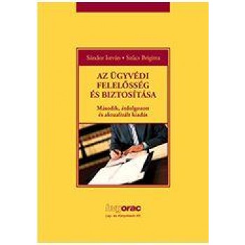 AZ ÜGYVÉDI FELELŐSSÉG ÉS BIZTOSÍTÁSA (2015)