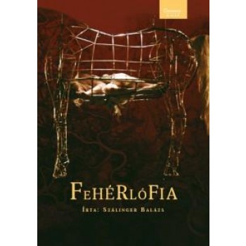 FEHÉRLÓFIA  ( - BÁBOS VILÁGMINDENSÉG - )