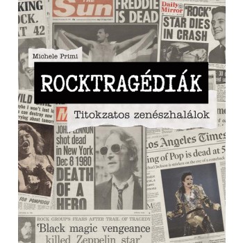 ROCKTRAGÉDIÁK - TITOKZATOS ZENÉSZHALÁLOK (2015)