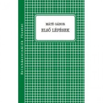 ELSŐ LÉPÉSEK - SZÍNHÁZCSINÁLÓK FÜZETEI (2014)