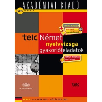 TELC NÉMET NYELVVIZSGA GYAKORLÓFELADATOK +NYELVVIZSGASZÓTÁR + VIRT. MELL. + LETÖ (2012)
