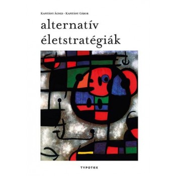 ALTERNATÍV ÉLETSTRATÉGIÁK (2015)