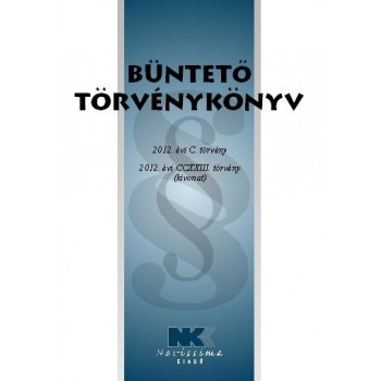 BÜNTETŐ TÖRVÉNYKÖNYV - 2015. JANUÁR 1. (2015)