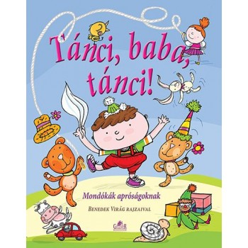 TÁNCI, BABA, TÁNCI! - MONDÓKÁK APRÓSÁGOKNAK (2015)
