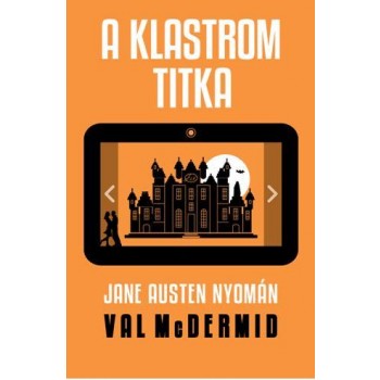 A KLASTROM TITKA - JANE AUSTEN NYOMÁN (2015)