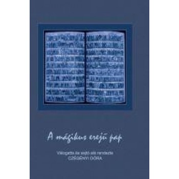A MÁGIKUS EREJŰ PAP (2014)