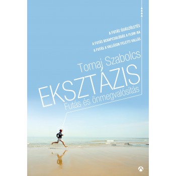 EKSZTÁZIS - FUTÁS ÉS ÖNMEGVALÓSÍTÁS (2015)
