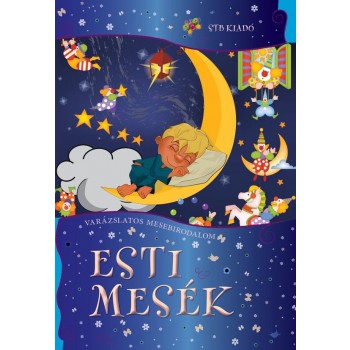 ESTI MESÉK - VARÁZSLATOS MESEBIRODALOM (2015)