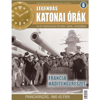FRANCIA HADITENGERÉSZET - LEGENDÁS KATONAI ÓRÁK 6. (2015)