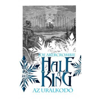 HALF A KING - AZ URALKODÓ (2015)