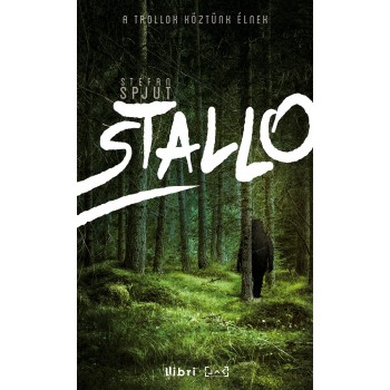 STALLO - A TROLLOK KÖZTÜNK ÉLNEK (2015)
