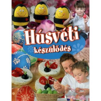 HÚSVÉTI KÉSZÜLŐDÉS (2014)