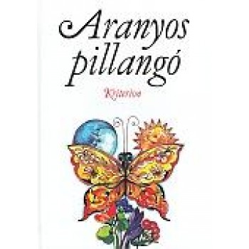 ARANYOS PILLANGÓ (2014)
