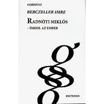RADNÓTI MIKLÓS - ÍMHOL AZ EMBER (2014)