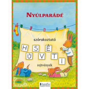 NYÚLPARÁDÉ - SZÓRAKOZTATÓ HÚSVÉTI REJTVÉNYEK (2015)