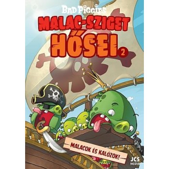 MALACOK ÉS KALÓZOK! - MALAC-SZIGET HŐSEI 2. (2015)