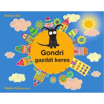 GONDRI GAZDÁT KERES (2015)