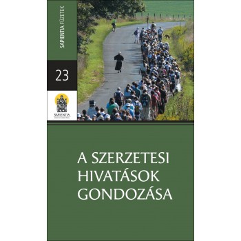 A SZERZETESI HIVATÁSOK GONDOZÁSA (2015)