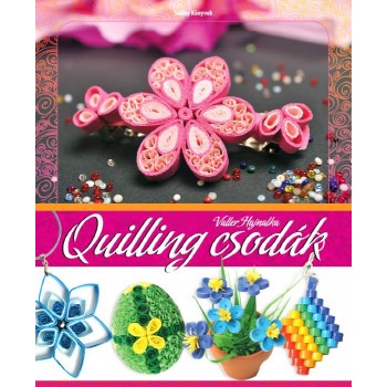 QUILLING CSODÁK (2015)