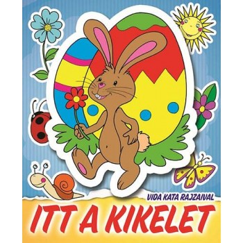 ITT A KIKELET - KIFESTŐ (2015)