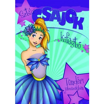SZTÁRCSAJOK TÜNDÉRI JELMEZEKBEN - KIFESTŐ (2015)