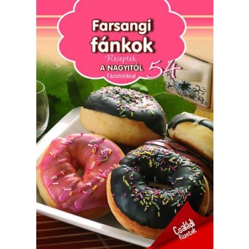 FARSANGI FÁNKOK - RECEPTEK A NAGYITÓL 54. (2015)