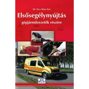 ELSŐSEGÉLYNYÚJTÁS GÉPJÁRMŰVEZETŐK RÉSZÉRE 2015 (2015)