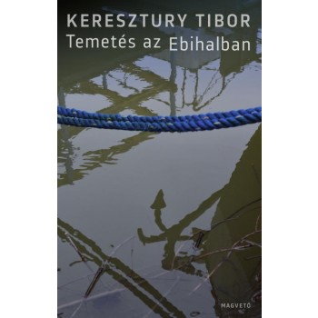 TEMETÉS AZ EBIHALBAN (2015)
