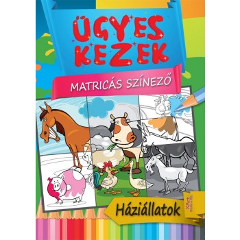 HÁZIÁLLATOK - ÜGYES KEZEK MATRICÁS SZÍNEZŐ