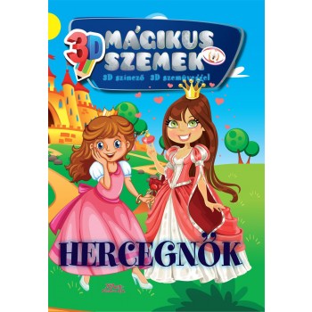 HERCEGNŐK - 3D MÁGIKUS SZEMEK SZÍNEZŐ+SZEMÜVEG (2014)