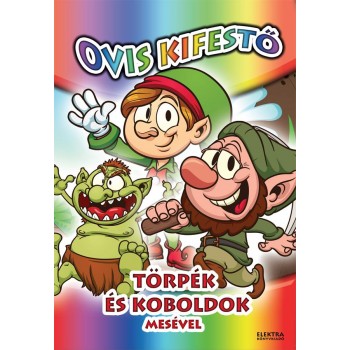 TÖRPÉK ÉS KOBOLDOK - OVIS KIFESTŐ MESÉVEL (2014)