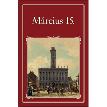 MÁRCIUS 15. - NEMZETI KÖNYVTÁR 43. (2015)