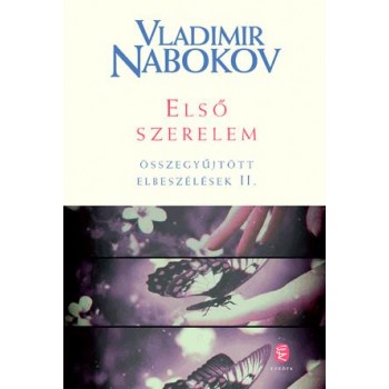 ELSŐ SZERELEM - ÖSSZEGYŰJTÖTT ELBESZÉLÉSEK II. (2015)