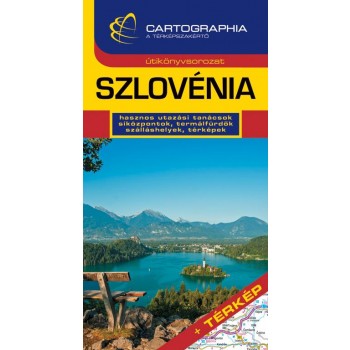 SZLOVÉNIA ÚTIKÖNYV TÉRKÉPPEL (2015)