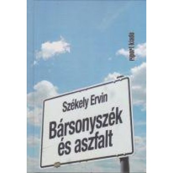 BÁRSONYSZÉK ÉS ASZFALT (2014)