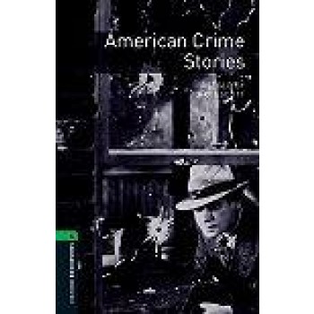 AMERICAN CRIME STORIES - OBW LIBRARY 6 3E* (2008)