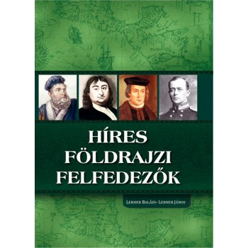 HÍRES FÖLDRAJZI FELFEDEZŐK (2015)