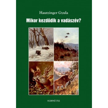 MIKOR KEZDŐDIK A VADÁSZÉV? (2015)