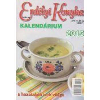 ERDÉLYI KONYHA - KALENDÁRIUM 2014 (2013)