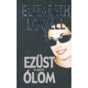 EZÜST VAGY ÓLOM
