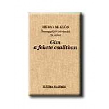 GIM A FEKETE CSALITBAN - ÖSSZEGYŰJTÖTT DRÁMÁK III. -