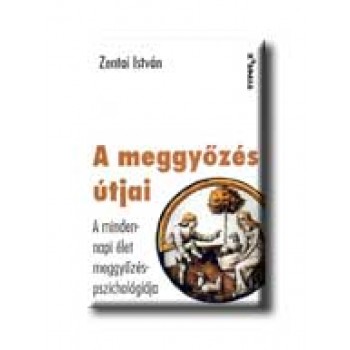 A MEGGYŐZÉS ÚTJAI